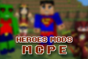 Guide Heroes MODS for MCPE capture d'écran 1