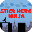 Stick Hero Ninja