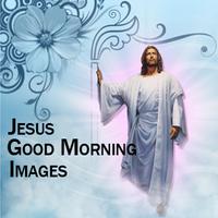 Jesus Good Morning Images تصوير الشاشة 1