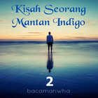 Kisah Seorang Mantan Indigo || icon