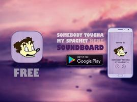 Somebody Toucha My Spaghet Memes Soundboard 海報