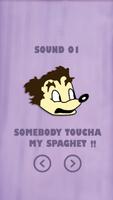 Somebody Toucha My Spaghet Memes Soundboard capture d'écran 2