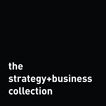 strategy+business collection
