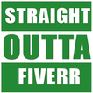 Straight Outta Fiverr System