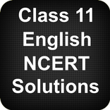 Class 11 English NCERT Solutions