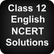 Class 12 English NCERT Solutions