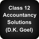 Class 12 Accountancy Solutions (D.K. Goel) APK