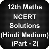 Class 12 Maths NCERT Solutions (Part 2) (Hindi) icono