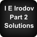 I E Irodov Solutions - Part 2 APK