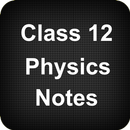 Class 12 Physics Notes aplikacja
