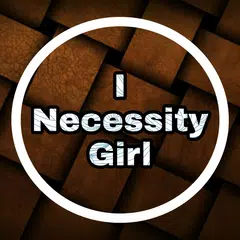 I Necessity Girl