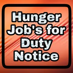 Hunger Job's for Duty notice