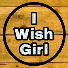 I WIsh Girl