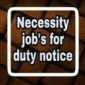 Necessity Job's For duty notice