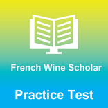 French Wine Scholar Exam Prep