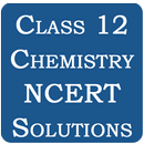 Class 12 Chemistry NCERT Solutions APK