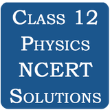 Class 12 Physics NCERT Solutio icône