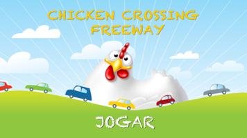 Chicken Crossing Freeway Affiche