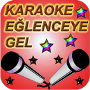 Karaoke Eğlenceye Gel APK