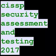 CISSP Security Assessment & Testing 17