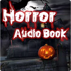 Скачать Horror Audio Books and Stories APK