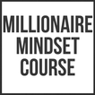 Millionaire Mindset Course