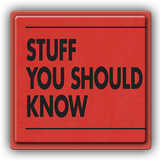 Stuff You Should Know