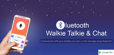 Bluetooth Walkie Talkie & Chat