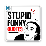 Stupid Funny Quotes 2017