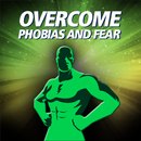 Cure Phobias And Overcome Fear APK
