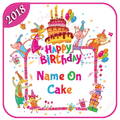 Name on cake 2018 - name on birthday cake