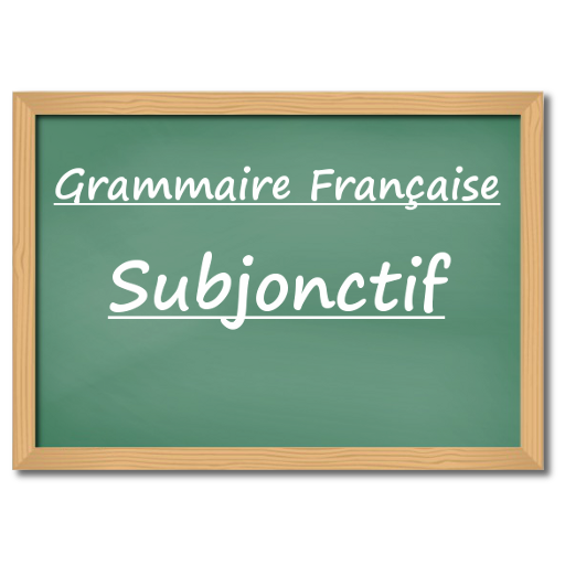 Subjonctif - French Grammar