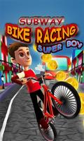 Subway Bike Racing Super Boy poster