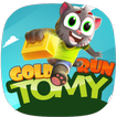 Fun ‍‍Ta‍lki‍ng T‍o‍my Gold Run