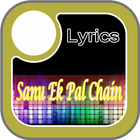 ✿ Sanu Ek Pal Chain Lyrics ✿ Top 20 Songs 图标