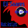 Eli Soares Music Lyric