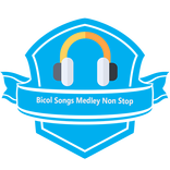 Top 25 Bicol Songs Medley Non Stop