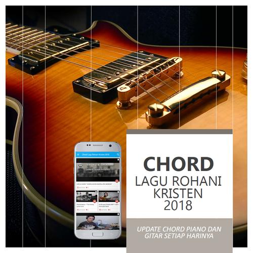 Chord Lagu Rohani Kristen 2018 For Android Apk Download