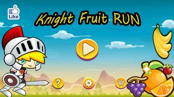 Knight Fruit Run Plakat