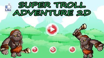 Super Troll Adventure 2D Affiche