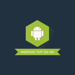Android Top 100 QA