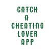 Catch A Cheating Lover