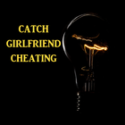 Catch Girlfriend Cheating icône