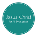 Jesus Christ for All Evangelism APK