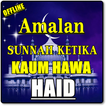 AMALAN SUNNAH KETIKA KAUM HAWA HAID ATAU NIFAS
