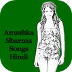 Anushka Sharma Songs Hindi