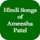 Hindi Songs of Ameesha Patel APK