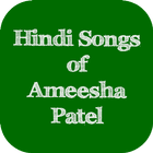 Hindi Songs of Ameesha Patel icône