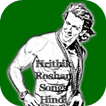 Hrithik Roshan Songs Hindi