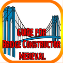 Guide for Bridge Constructor Medieval APK